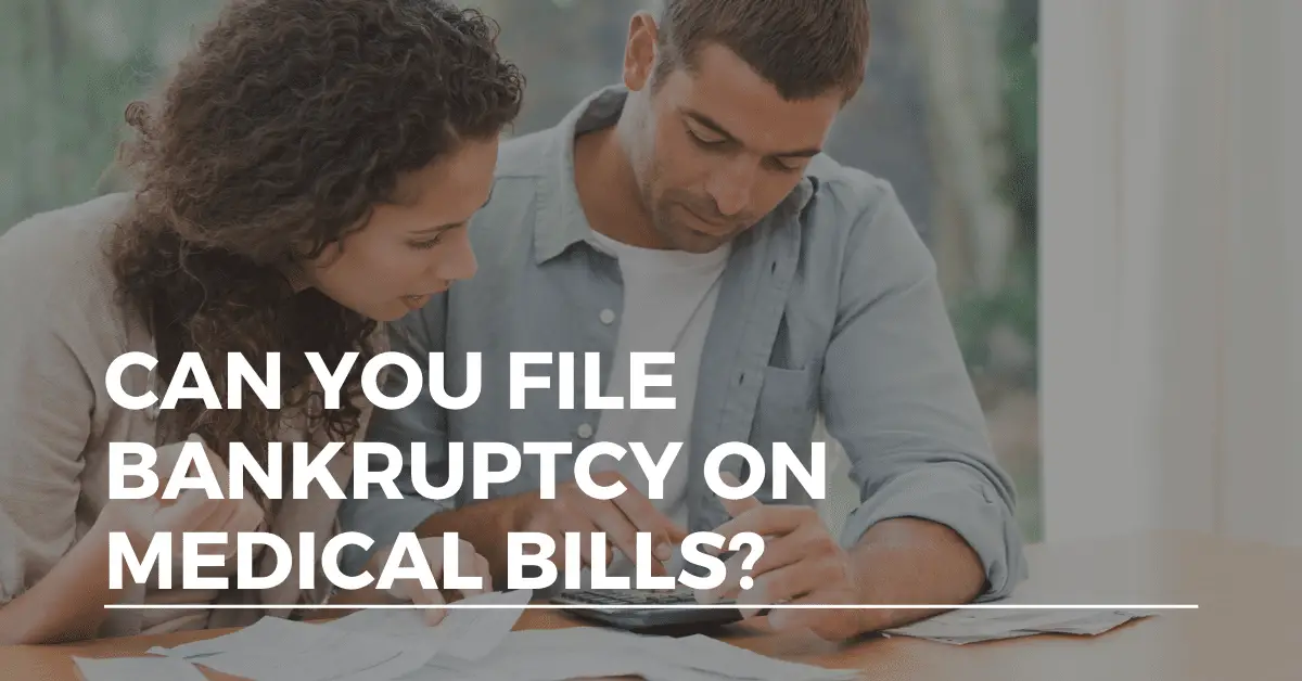 can you file bankruptcy on medical bills