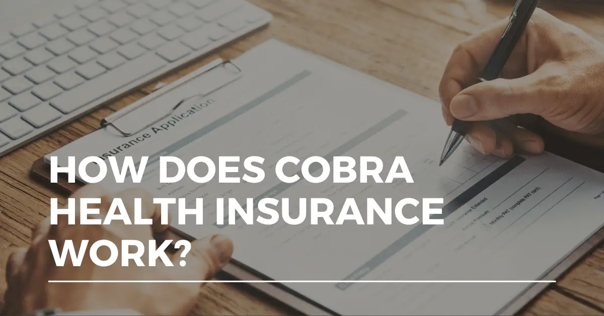 how does cobra health insurance work