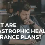 catastrophic health insurance plan